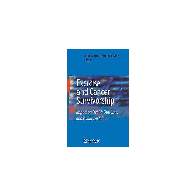 Exercise and Cancer Survivorship - 9781441911728