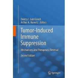 Tumor-Induced Immune Suppression - 9781493950515