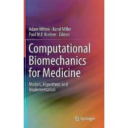 Computational Biomechanics for Medicine - 9781461463504