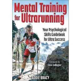 Mental Training for Ultrarunning - 9781718200173