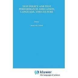 Test Policy and Test Performance: Education, Language, and Cu... - 9780792390145