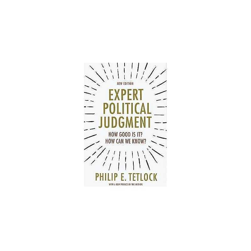 Expert Political Judgment - 9780691175973