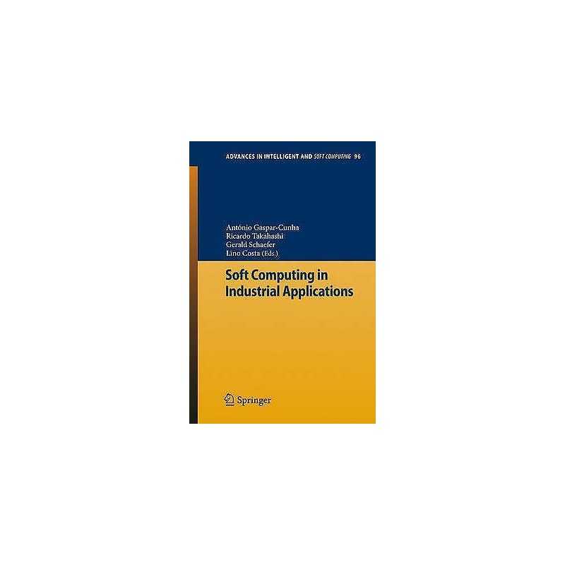 Soft Computing in Industrial Applications - 9783642205040