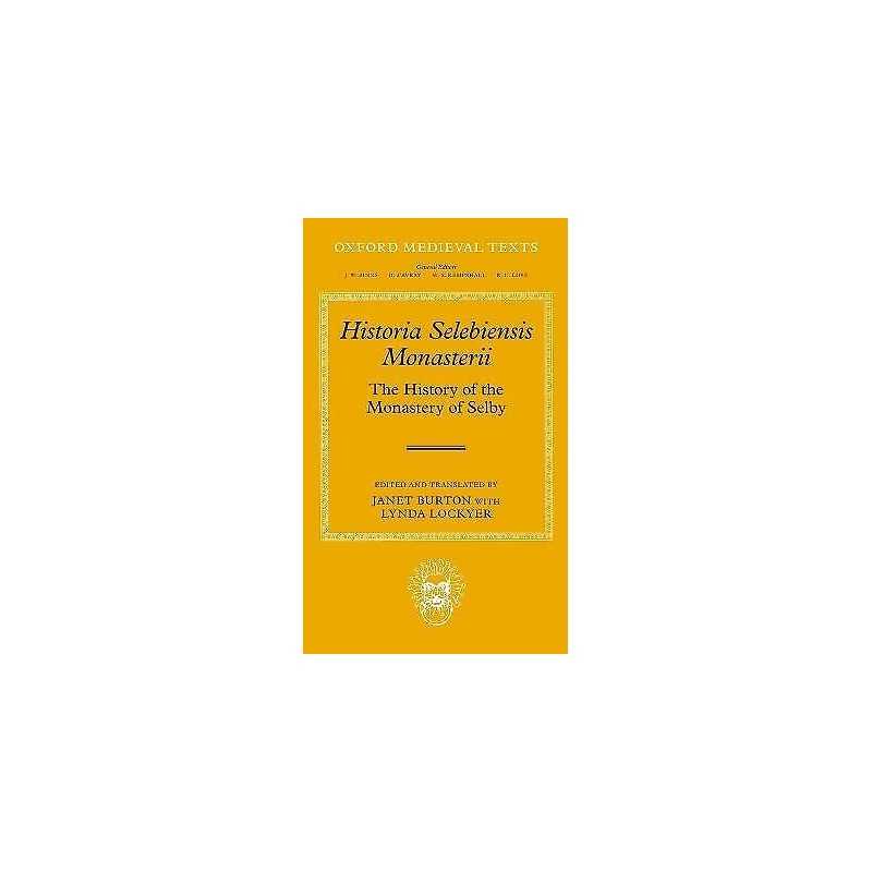 Historia Selebiensis Monasterii - 9780199675951