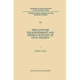 The Scottish Enlightenment and Hegels Account of Civil Soci... - 9789024735969
