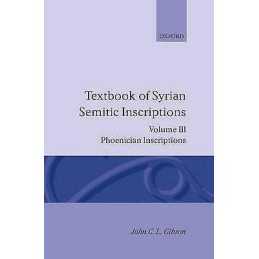 Textbook of Syrian Semitic Inscriptions: III. Phoenician Insc... - 9780198131991