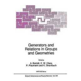 Generators and Relations in Groups and Geometries - 9789401054966