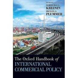 The Oxford Handbook of International Commercial Policy - 9780195378047