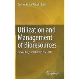 Utilization and Management of Bioresources - 9789811053481