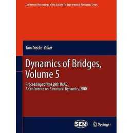 Dynamics of Bridges, Volume 5 - 9781461428817