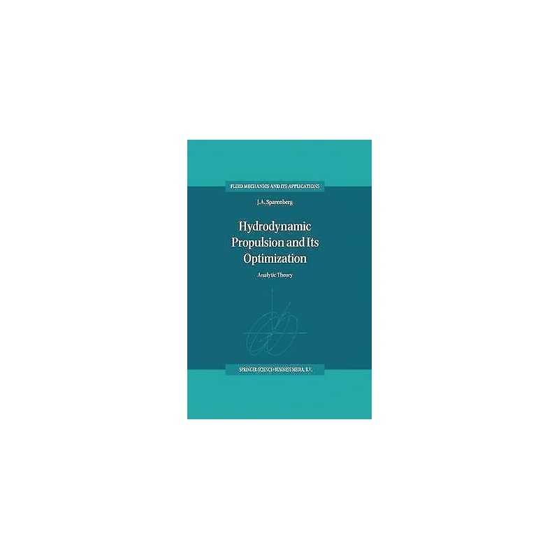 Hydrodynamic Propulsion and Its Optimization - 9789048144846