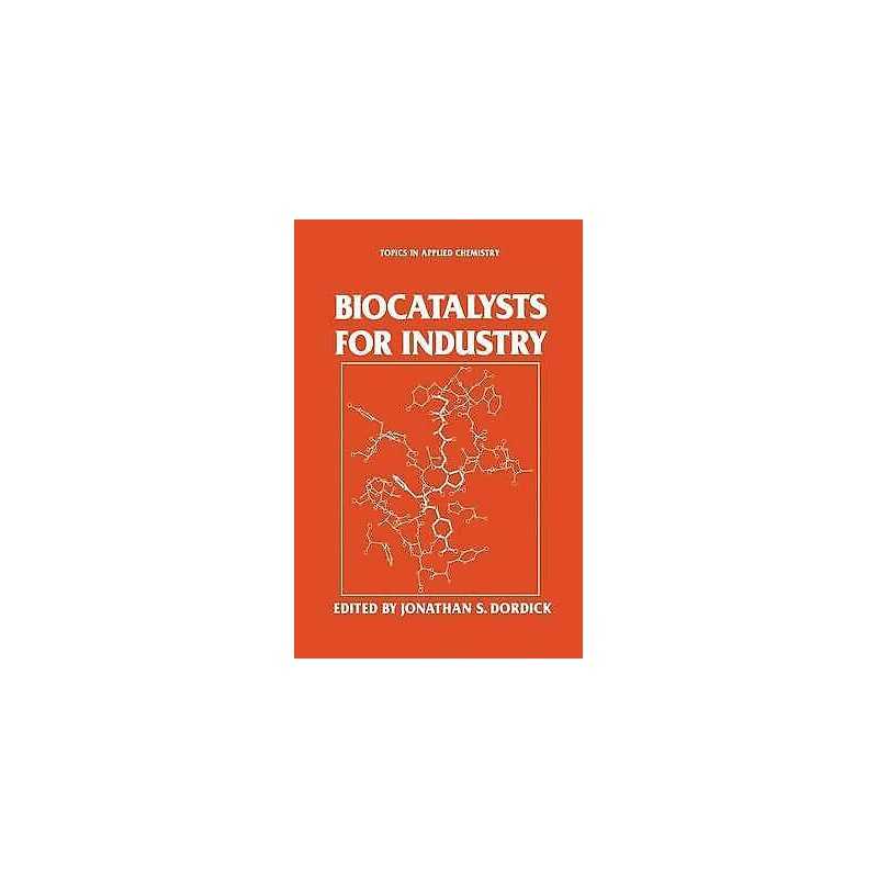 Biocatalysts for Industry - 9781441932167