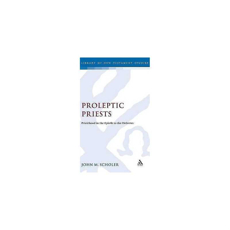 Proleptic Priests - 9781850752660