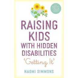 Raising Kids with Hidden Disabilities - 9781839971556
