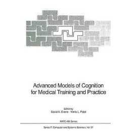 Advanced Models of Cognition for Medical Training and Practice - 9783540558842