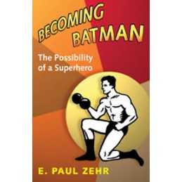 Becoming Batman - 9780801890635