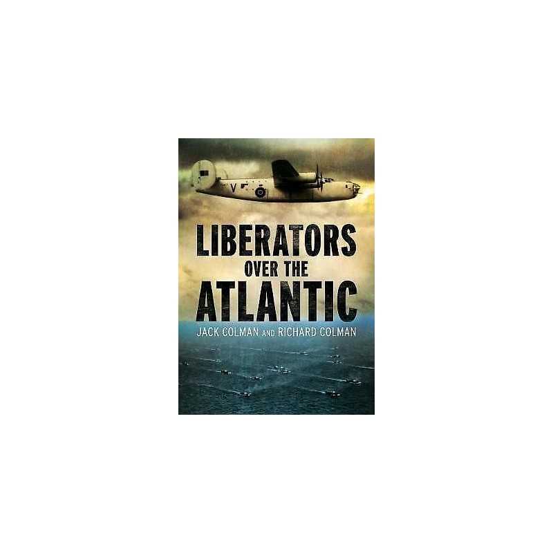 Liberators Over the Atlantic - 9781781556504