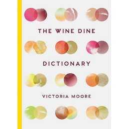 The Wine Dine Dictionary - 9781783782093