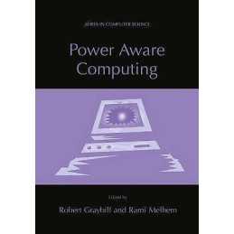 Power Aware Computing - 9781441933829