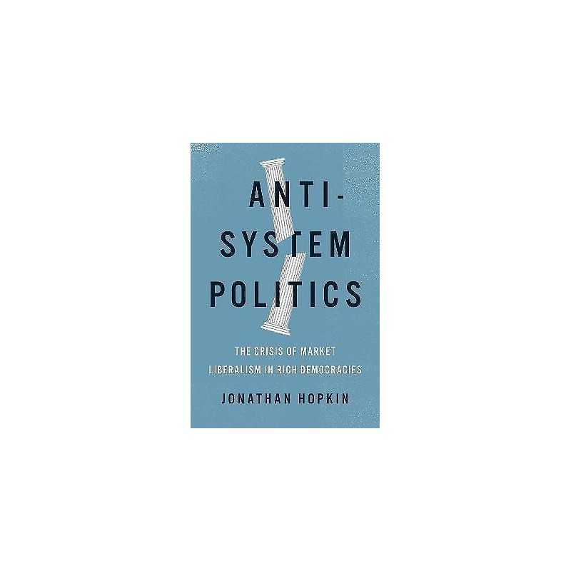 Anti-System Politics - 9780190699765