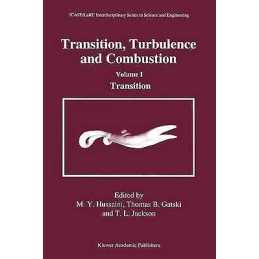 Transition, Turbulence and Combustion - 9789401044493