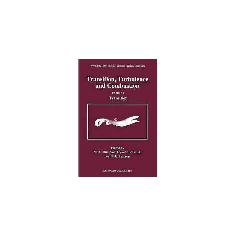 Transition, Turbulence and Combustion - 9789401044493