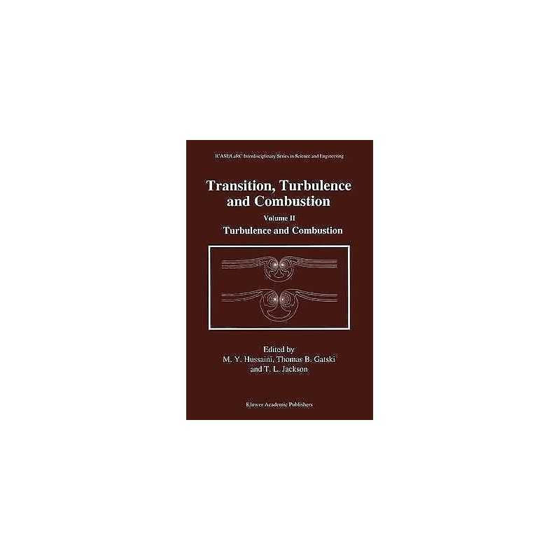 Transition, Turbulence and Combustion - 9789401044509