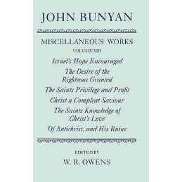 The Miscellaneous Works of John Bunyan: Volume XIII: Israels... - 9780198123682