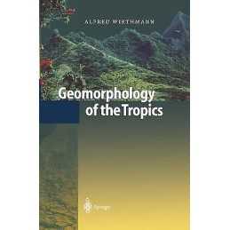 Geomorphology of the Tropics - 9783642083433