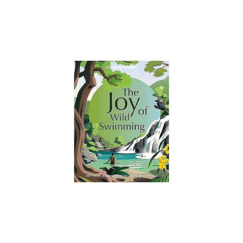 Lonely Planet The Joy of Wild Swimming - 9781837580606