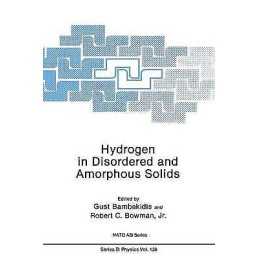 Hydrogen in Disordered and Amorphous Solids - 9781489920270