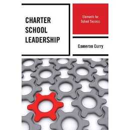 Charter School Leadership - 9781475803273