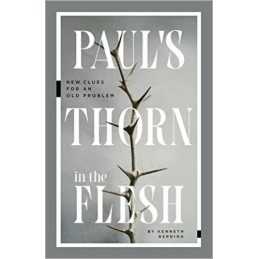 Paul`s Thorn in the Flesh - New Clues for an Old Problem - 9781683596837