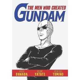 The Men Who Created Gundam - 9781634429740