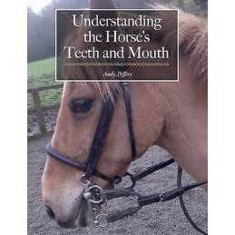 Understanding the Horses Teeth and Mouth - 9781908809520