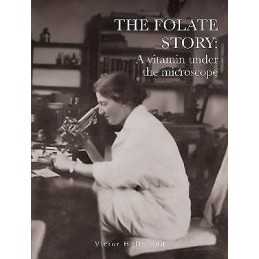 The Folate Story: A vitamin under the microscope - 9781803136912