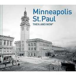 Minneapolis-St.Paul Then and Now (R) - 9781911216988