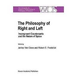 The Philosophy Of Right And Left - 9780792308447