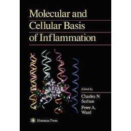 Molecular and Cellular Basis of Inflammation - 9781617370892