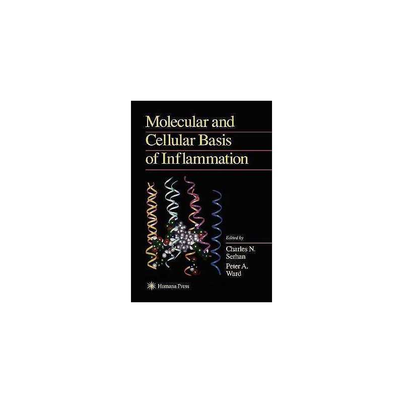 Molecular and Cellular Basis of Inflammation - 9781617370892