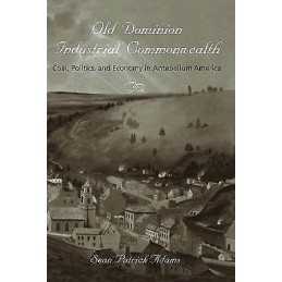 Old Dominion, Industrial Commonwealth - 9780801894008