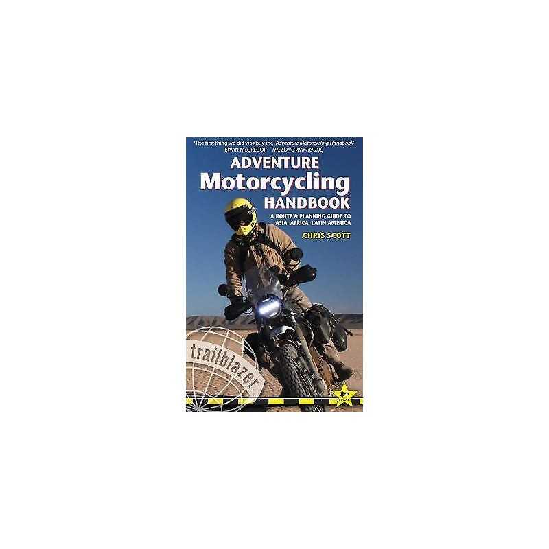 Adventure Motorcycling Handbook: A Route & Planning Guide - A... - 9781912716180