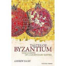 Tastes of Byzantium - 9781838600365