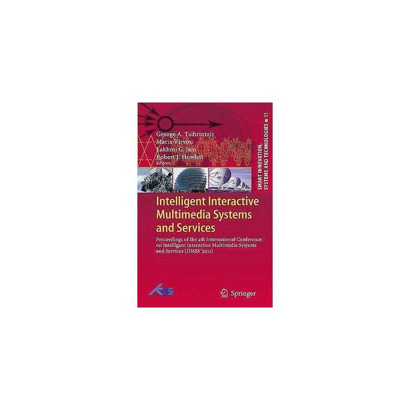 Intelligent Interactive Multimedia Systems and Services - 9783642268861