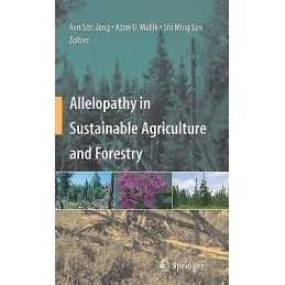 Allelopathy in Sustainable Agriculture and Forestry - 9781441926494