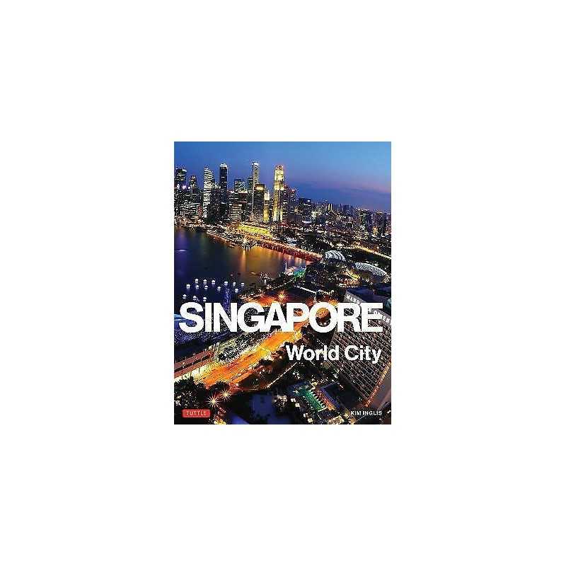 Singapore: World City - 9780804843355