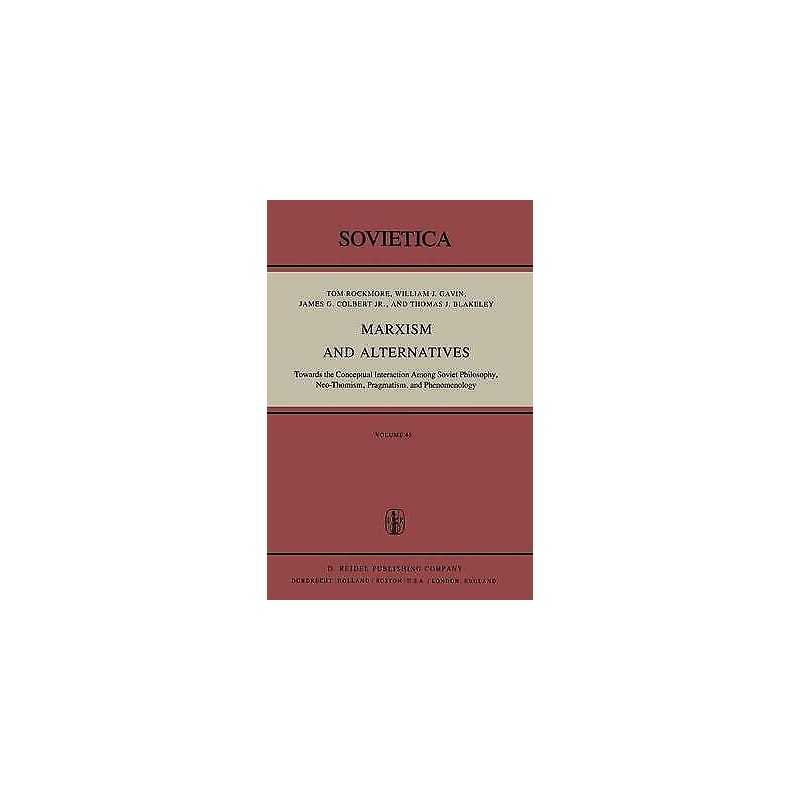 Marxism and Alternatives - 9789400984974