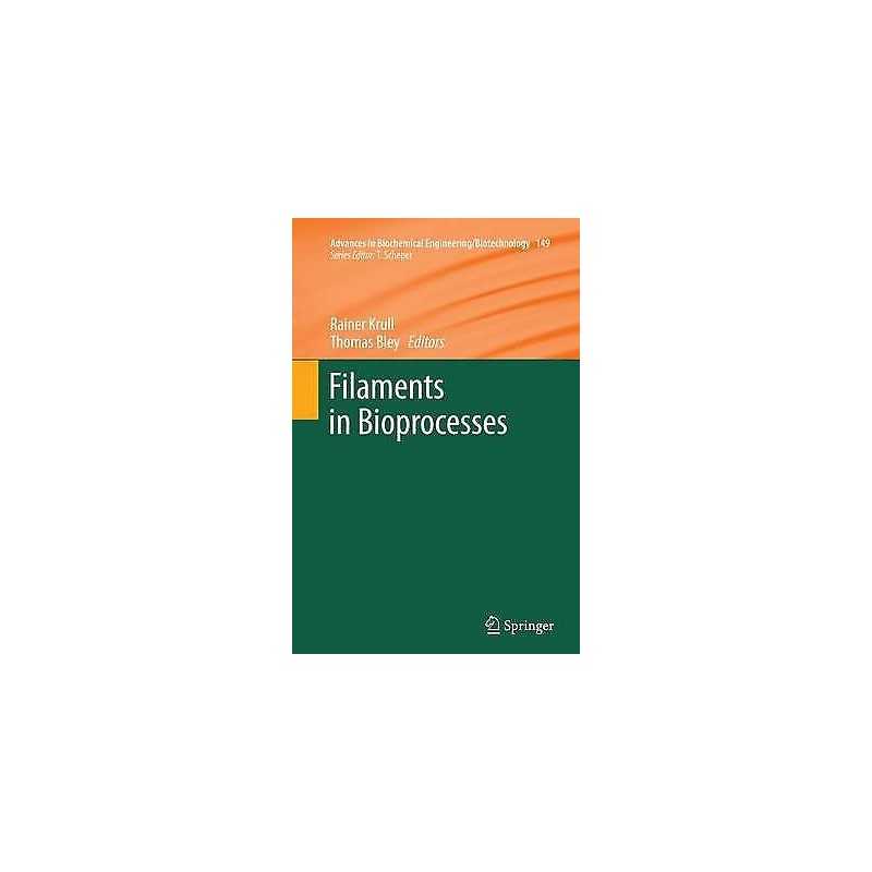 Filaments in Bioprocesses - 9783319383217