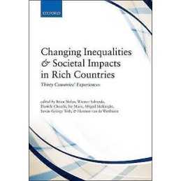 Changing Inequalities and Societal Impacts in Rich Countries - 9780199687428