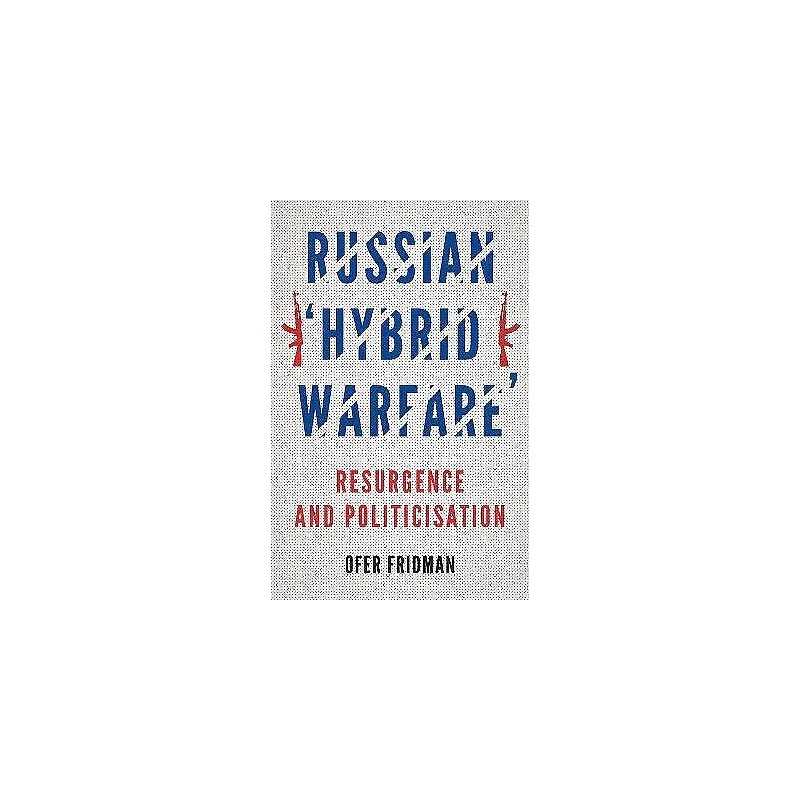 Russian Hybrid Warfare - 9781787388239